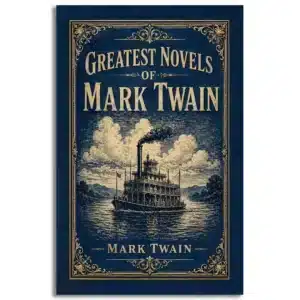 Greatest Novels of Mark Twain