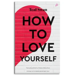 How to Love Yourself