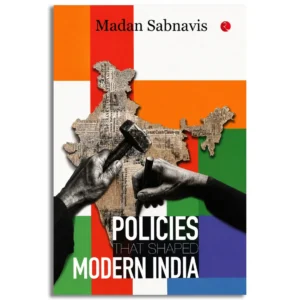 Politics That Shaped Modern India