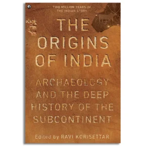 The Origins of India